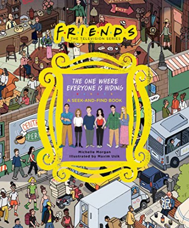 Friends The One Where Everyone Is Hidi - Michelle Morgan Warn [KSIĄŻKA]