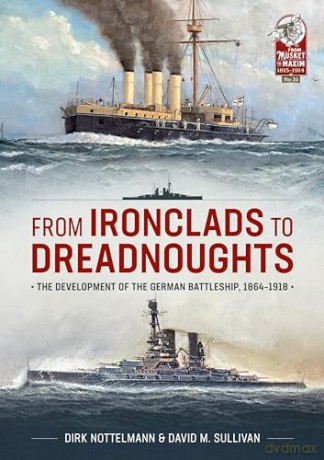 From Ironclads To Dreadnoughts - David M Sullivan [KSIĄŻKA]