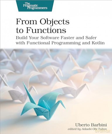 From Objects To Functions [KSIĄŻKA]