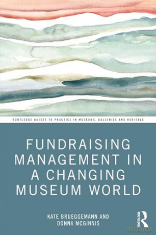 Fundraising Management In A Changing Mus - Kate Brueggemann [KSIĄŻKA]
