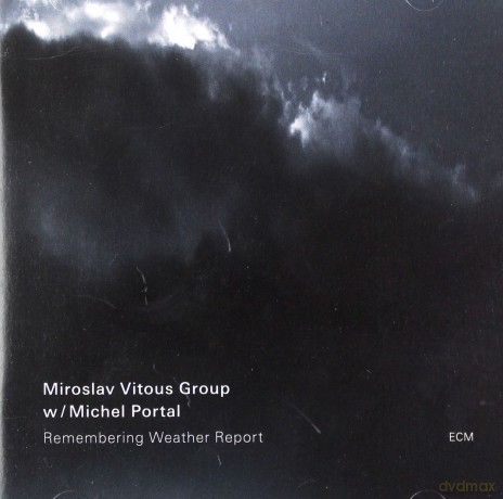 Miroslav Vitous: Remembering Weather Report [CD]