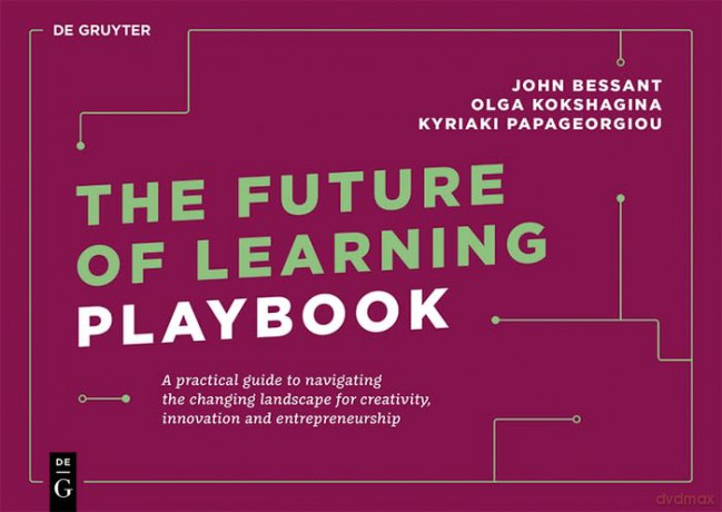 Future Of Learning Playbook - John Bessant [KSIĄŻKA]