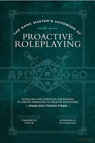 Game Masters Hdbk/Proactive Roleplaying - Jonah Fishel [KSIĄŻKA]