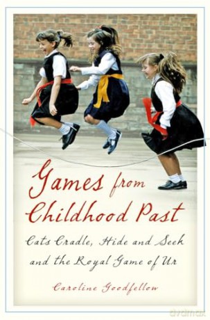 Games From Childhood Past - Caroline Goodfellow [KSIĄŻKA]
