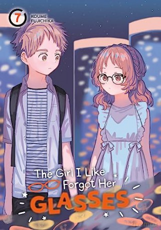 Girl I Like Forgot Her Glasses 07 The - Koume Fujichika [KOMIKS]