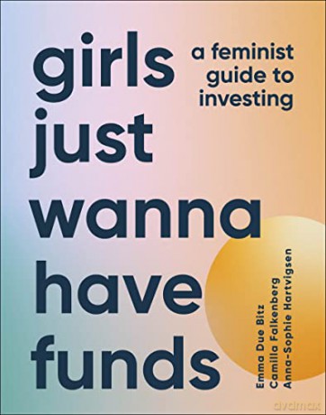 Girls Just Wanna Have Funds - Camilla Falkenberg [KSIĄŻKA]