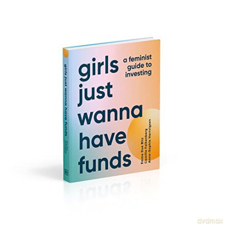Girls Just Wanna Have Funds - Camilla Falkenberg [KSIĄŻKA]