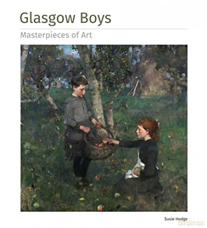 Glasgow Boys Masterpieces Of Art - Hodge [KSIĄŻKA]