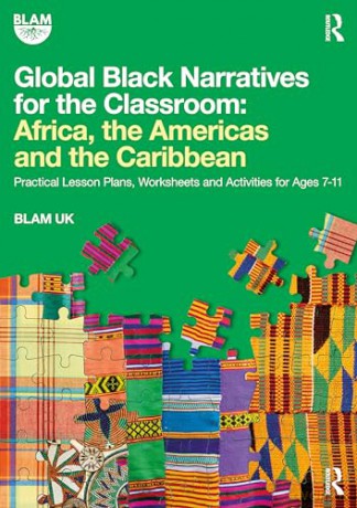 Global Black Narratives For The Classroo - Blam Uk [KSIĄŻKA]