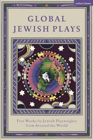 Global Jewish Plays Five Works By Jewish - Benichou Aboulker Be [KSIĄŻKA]