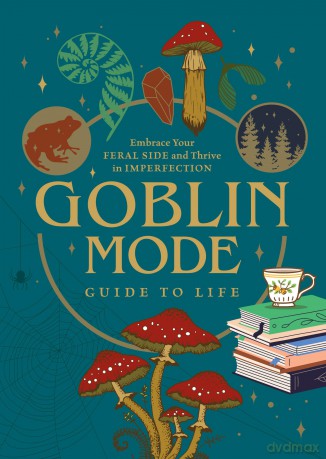 Goblin Mode Guide To Life - Editors Of Chartwell [KSIĄŻKA]