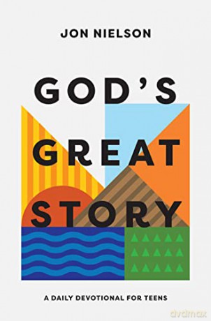 God S Great Story A Daily Devotional Fo [KSIĄŻKA]