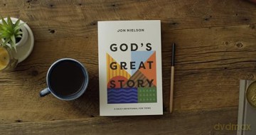 God S Great Story A Daily Devotional Fo [KSIĄŻKA]
