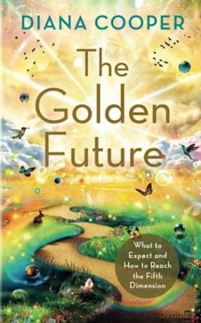 Golden Future - Diana Cooper [KSIĄŻKA]