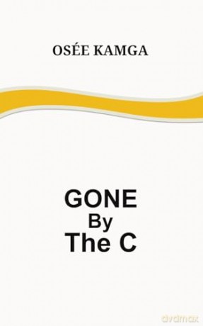 Gone By The C - Os E Kamga [KSIĄŻKA]