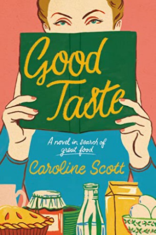 Good Taste - Caroline Scott [KSIĄŻKA]