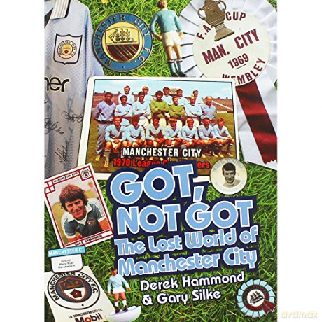 Got, Not Got Manchester City - Derek Hammond [KSIĄŻKA]