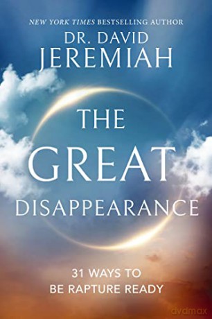 Great Disappearance 31 Ways To Be Raptur - Dr. David Jeremiah [KSIĄŻKA]