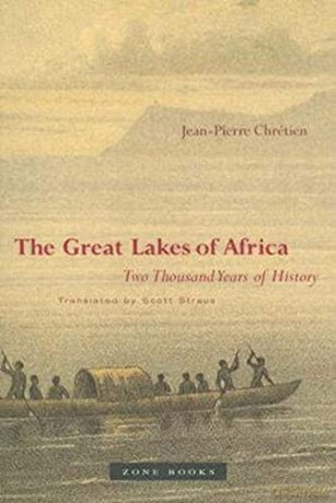 Great Lakes Of Africa - Jean-Pierre Chrtien [KSIĄŻKA]