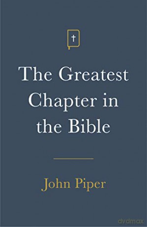 Greatest Chapter In The Bible [KSIĄŻKA]