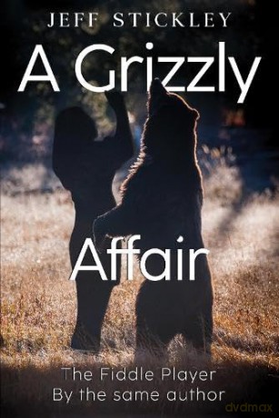 Grizzly Affair - Jeff Stickley [KSIĄŻKA]
