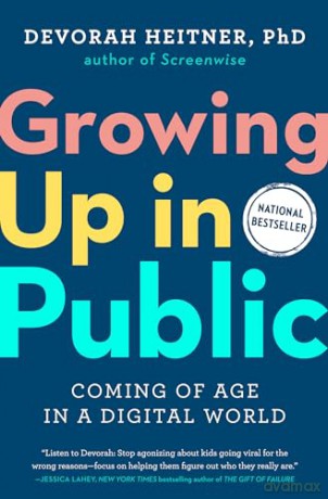 Growing Up In Public - Devorah Heitner [KSIĄŻKA]