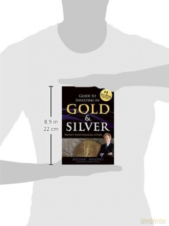 Guide To Investing In Gold And Silver [KSIĄŻKA]
