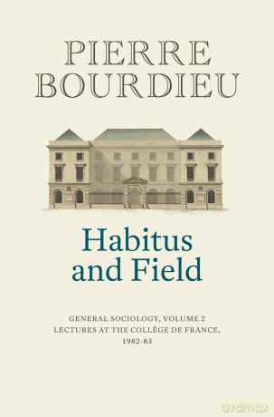 Habitus And Field General Sociology Vo [KSIĄŻKA]