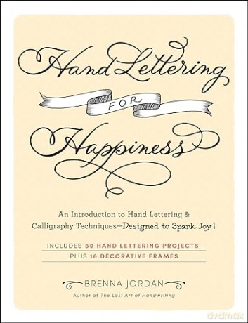 Hand Lettering For Happiness - Brenna Jordan [KSIĄŻKA]