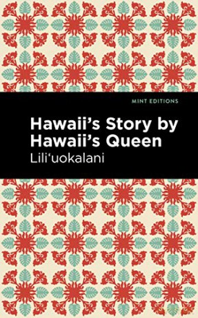 Hawaii S Story By Hawaii S Queen [KSIĄŻKA]
