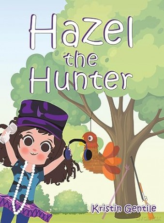 Hazel The Hunter - Kristin Gentile [KSIĄŻKA]