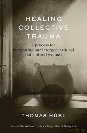Healing Collective Trauma - Thomas H Bl [KSIĄŻKA]