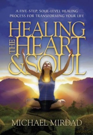 Healing The Heart Soul - Michael Mirdad [KSIĄŻKA]