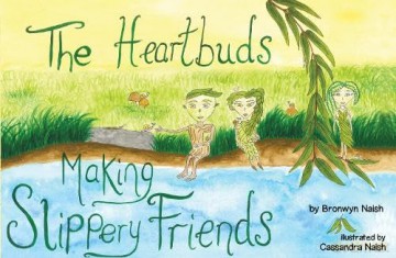 Heartbuds Making Slippery Friends - Bronwyn Naish [KSIĄŻKA]
