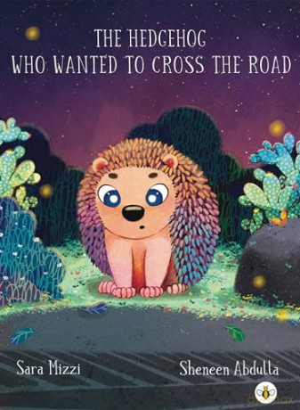 Hedgehog Who Wanted To Cross The Road - Sara Mizzi [KSIĄŻKA]