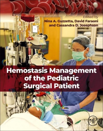 Hemostasis Management Of The Pediatric S - Nina A. Guzzetta [KSIĄŻKA]