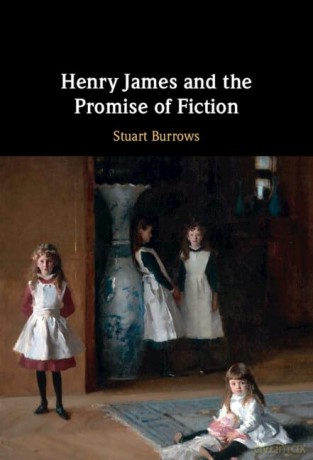 Henry James And The Promise Of Fiction - Burrows Stuart [KSIĄŻKA]