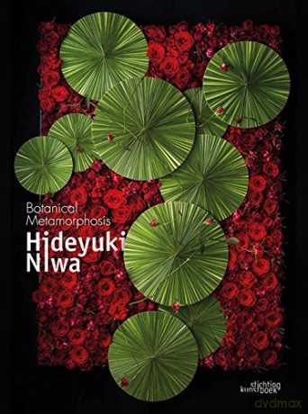 Hideyuki Niwa Botanical Metamorphosis [KSIĄŻKA]