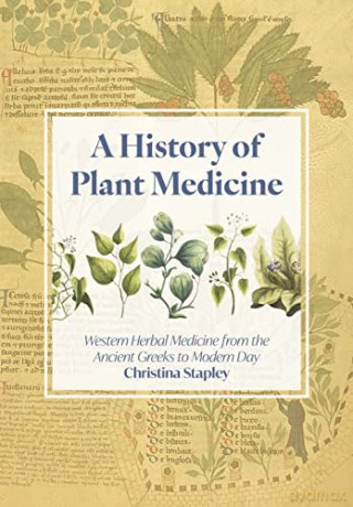 History Of Plant Medicine - Christina Stapley [KSIĄŻKA]