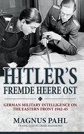 Hitlers Fremde Heere Ost - M Pahl [KSIĄŻKA]