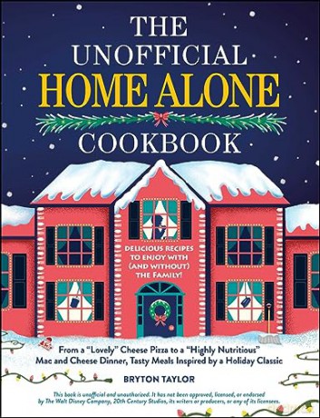 Home Alone Cookbook - Bryton Taylor [KSIĄŻKA]