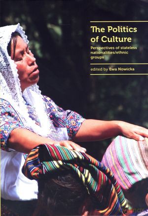 The Politics of Culture - Ewa Nowicka [KSIĄŻKA]