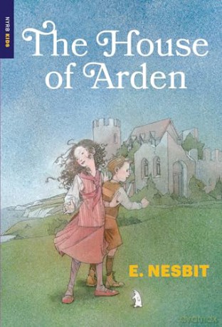 House Of Arden - E Nesbit [KSIĄŻKA]