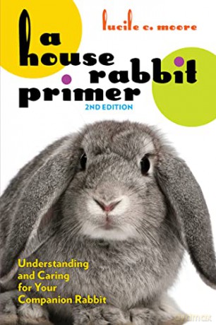 House Rabbit Primer 2nd Edition - Lucile C. Moore [KSIĄŻKA]