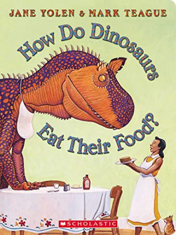 How Do Dinosaurs Eat Their Food - Jane Yolen [KSIĄŻKA]