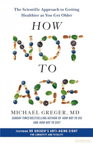 How Not To Age - Michael Greger [KSIĄŻKA]