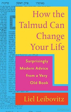 How The Talmud Can Change Your Life - Liel Leibovitz [KSIĄŻKA]