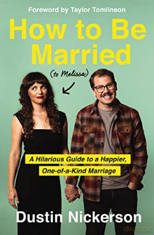 How To Be Married To Melissa A Hilarious - Dustin Nickerson [KSIĄŻKA]