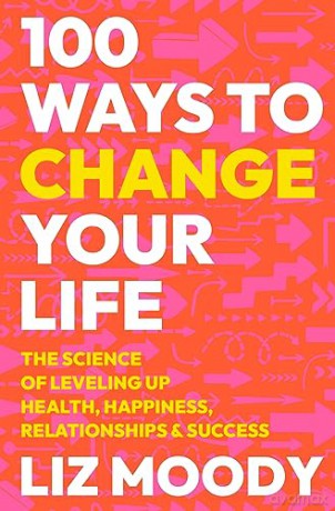 How To Build Your Best Life - Liz Moody [KSIĄŻKA]