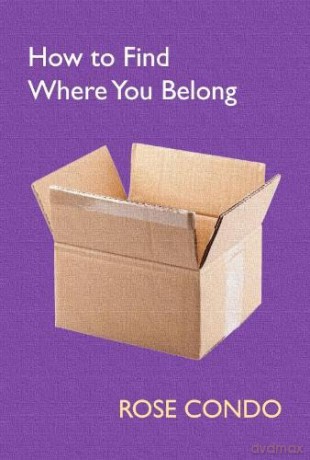 How To Find Where You Belong - Rose Condo [KSIĄŻKA]